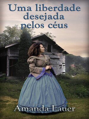 cover image of Uma liberdade desejada pelos céus